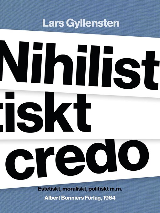 Title details for Nihilistiskt credo by Lars Gyllensten - Available